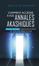 Comment Accéder à vos Annales Akashiques