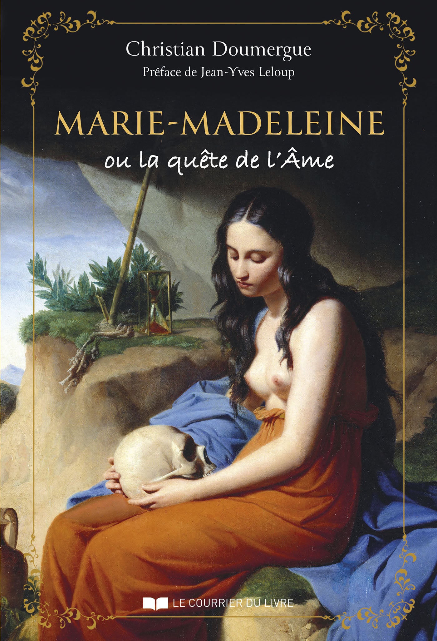 Marie Madeleine ou la quête de l'Âme