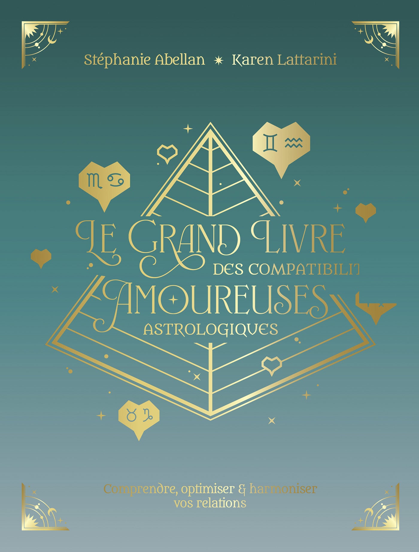 Le grand livre des compatibilités amoureuses astrologiques