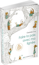 Faire la paix avec ma lignée