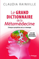 Le grand dictionnaire de la méta médecine