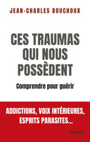 Ces traumas qui nous possèdent
