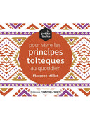 La petite boîte pour vivre les principes toltèques au quotidien - Mineralshop