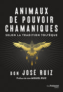 Animaux de pouvoir chamanique - Mineralshop ,tradition toltèque, pouvoir personnel, chaman, chamanisme