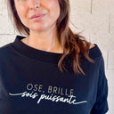 Sweat noir à manches longues "OSE,BRILLE,SOIS PUISANTE"