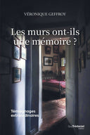 Les murs ont ils une mémoire ? - Mineralshop
Les murs enregistrent les émotions liées aux événements marquants que nous traversons.