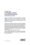 Le grand livre de nettoyage, protection et prévention énergétique